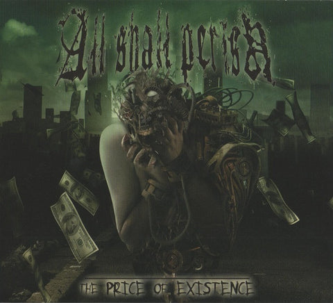 All Shall Perish - The Price Of Existence