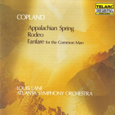Copland - Louis Lane, Atlanta Symphony Orchestra - Appalachian Spring • Rodeo • Fanfare For The Common Man
