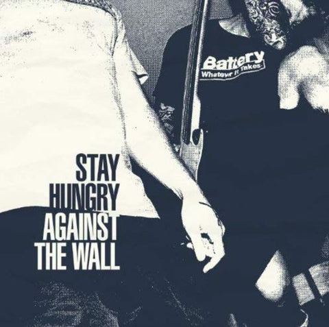 Stay Hungry - Against The Wall