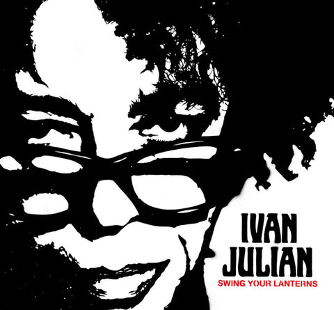 Ivan Julian - Swing Your Lanterns'