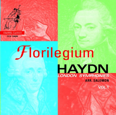 Haydn Arr. Salomon – Florilegium - London Symphonies Vol. 1