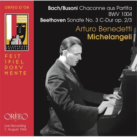 Bach / Busoni, Beethoven, Arturo Benedetti Michelangeli - Bach/Busoni: Chaconne Aus Partita, BWV 1004; Beethoven: Sonate No. 3 C-Dur, Op. 2/3