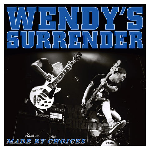 Wendy's Surrender - Made By Choices