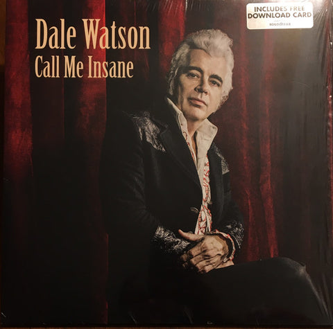 Dale Watson - Call Me Insane