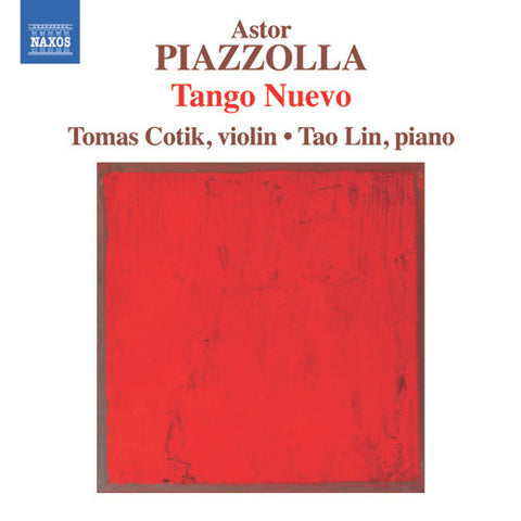 Tomas Cotik, Tao Lin - Astor Piazzolla: Tango Nuevo
