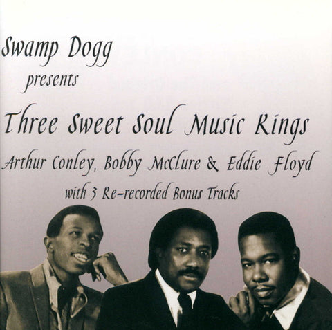 Arthur Conley, Bobby McClure, Eddie Floyd - Swamp Dogg Presents Three Sweet Soul Kings