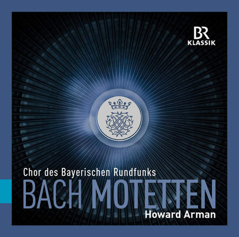 Chor Des Bayerischen Rundfunks, Bach, Howard Arman - Bach Motetten
