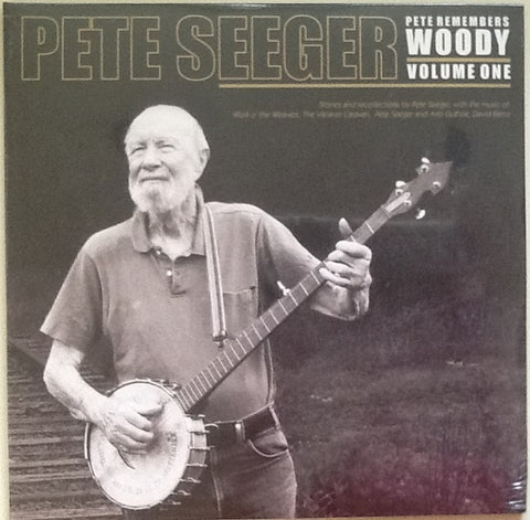 Pete Seeger, - Pete Remembers Woody: Volume One