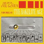 The Bakelite Age - The Art Of.... Evil Genius
