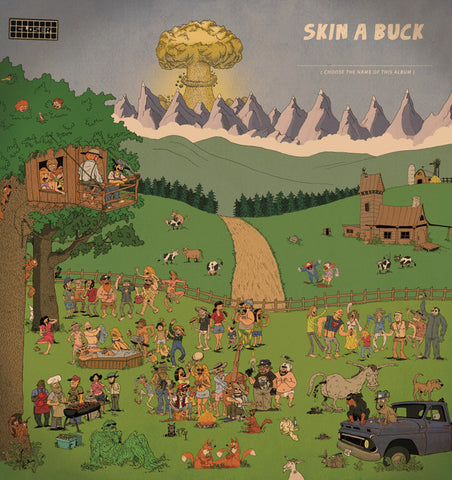 Skin A Buck - Choose The Name Of This Album