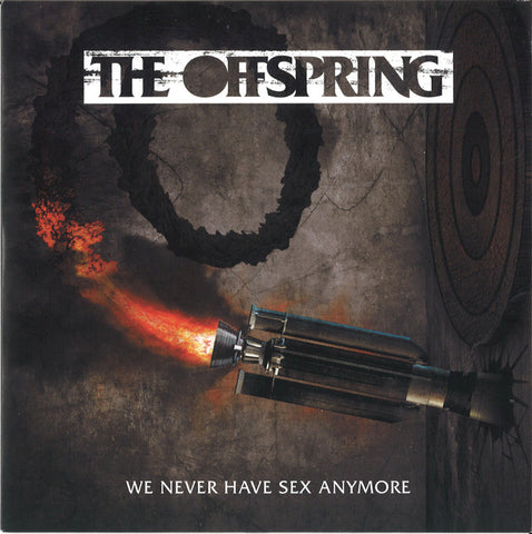 The Offspring - We Never Have Sex Anymore