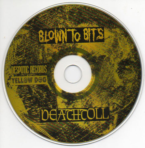 Blown To Bits / Deathtoll - Blown To Bits / Deathtoll