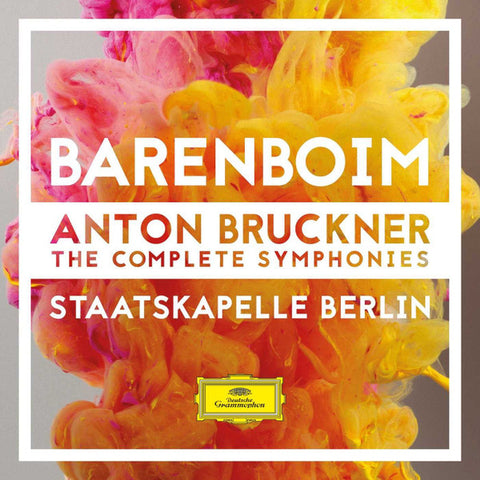 Barenboim, Anton Bruckner, Staatskapelle Berlin - Anton Bruckner: The Complete Symphonies