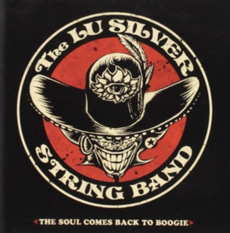 The Lu Silver String Band - The Soul Comes Back To Boogie