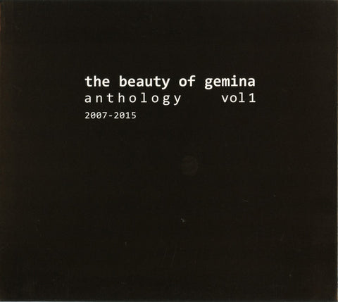 The Beauty Of Gemina - Anthology Vol 1 (2007-2015)