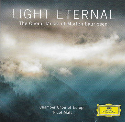 Morten Lauridsen, Chamber Choir of Europe, Nicol Matt - Light Eternal