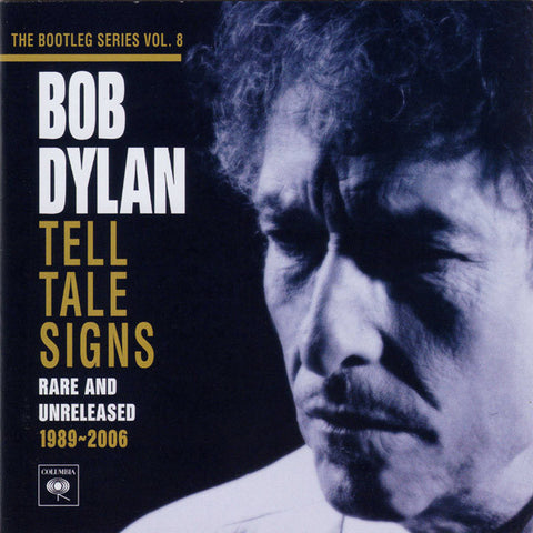 Bob Dylan - Tell Tale Signs (Rare And Unreleased 1989-2006)