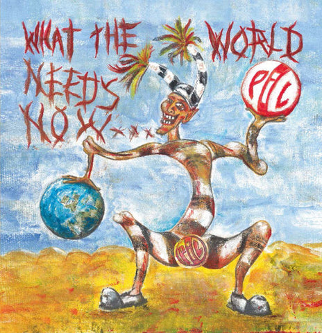 PiL - What The World Needs Now...