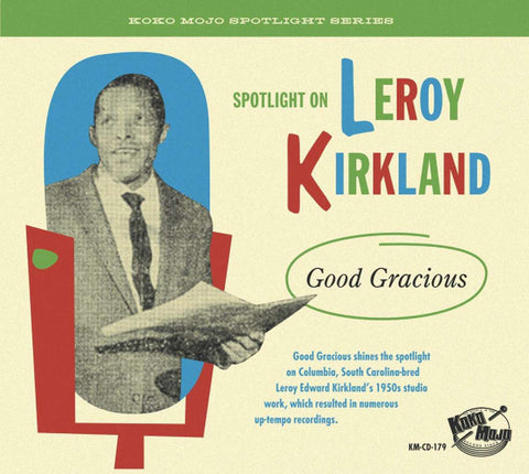 Leroy Kirkland & Various - Spotlight On Leroy Kirkland (Good Gracious)