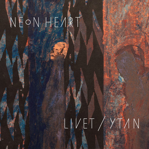 Neon Heart - Livet/Ytan