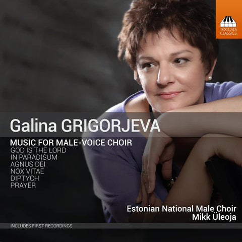 Galina Grigorjeva - Estonian National Male Choir, Mikk Üleoja - Music For Male-voice Choir