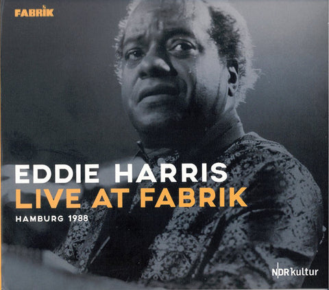 Eddie Harris - Live at Fabrik Hamburg 1988