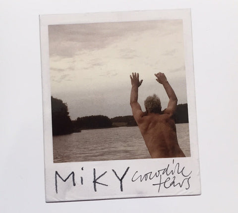 Miky - Crocodile Tears