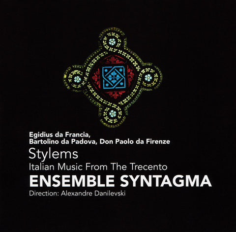Ensemble Syntagma - Stylems, Italian Music From The Trecento