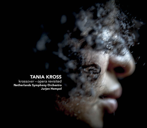 Tania Kross, The Netherlands Symphony Orchestra, Jurjen Hempel - Krossover, Opera Revisited