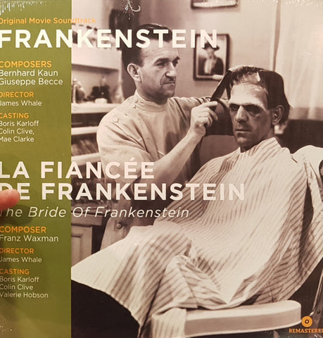 Bernhard Kaun, Giuseppe Becce / Franz Waxman - Frankenstein / La Fiancée De Frankenstein