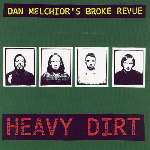 Dan Melchior's Broke Revue - Heavy Dirt