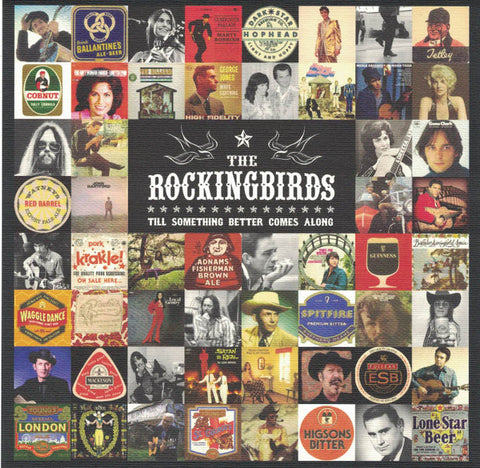 The Rockingbirds - Till Something Better Comes Along