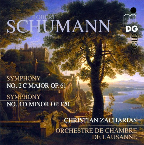 Robert Schumann, Orchestre De Chambre De Lausanne, Christian Zacharias - Symphony No. 2 C Major Op. 61 / Symphony No. 4 D Minor Op. 120