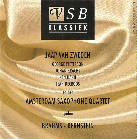 Jaap van Zweden, George Pieterson, Johan Kracht, Ken Hakii, Jean Decroos Het Amsterdam Saxophone Quartet, Brahms - Bernstein - Brahms - Bernstein