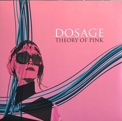 Dosage - Theory Of Pink