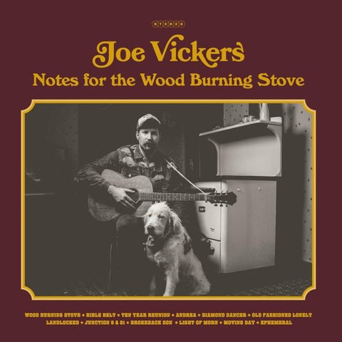 Joe Vickers - Notes For The Wood Burning Stove