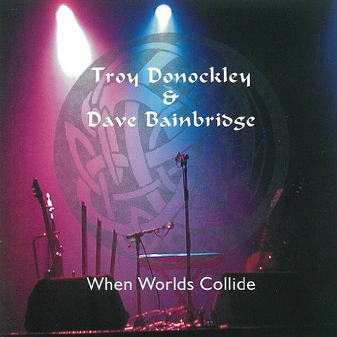 Troy Donockley & Dave Bainbridge - When Worlds Collide