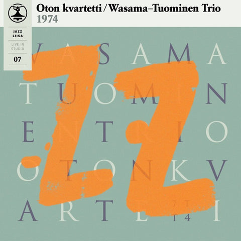 Oton Kvartetti / Wasama-Tuominen Trio - Jazz Liisa 07