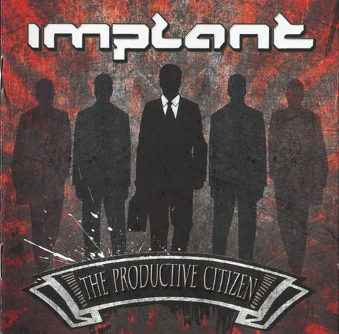 Implant, - The Productive Citizen