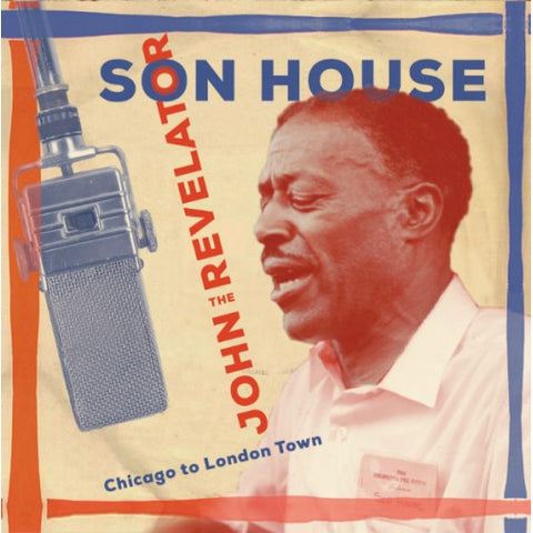 Son House - John The Revelator (Chicago To London Town)