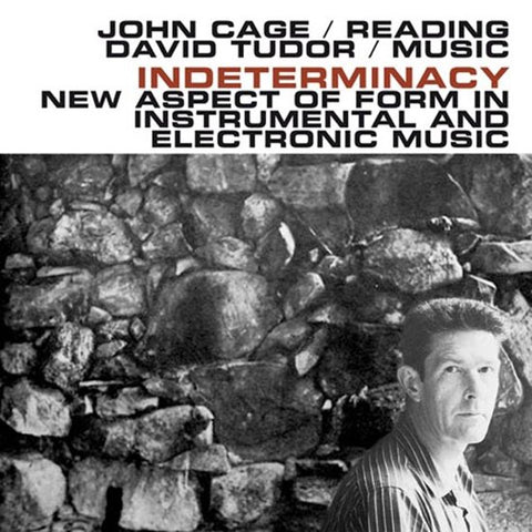 John Cage / David Tudor - Indeterminacy: New Aspect Of Form In Instrumental And Electronic Music