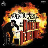The Kneejerk Reactions - The Indestructible Sounds Of ...
