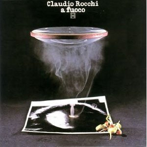 Claudio Rocchi - A Fuoco