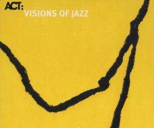 Various - ACT: Visions Of Jazz