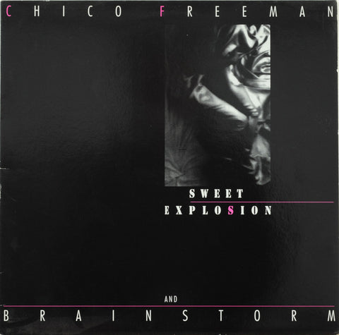 Chico Freeman And Brainstorm - Sweet Explosion
