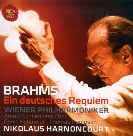 Brahms, Wiener Philharmoniker, Nikolaus Harnoncourt, Arnold Schoenberg Chor, Genia Kühmeier, Thomas Hampson - Ein Deutsches Requiem