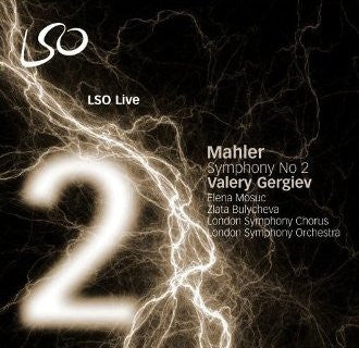 Mahler / Valery Gergiev, Elena Mosuc, Zlata Bulycheva, London Symphony Orchestra . London Symphony Chorus - Symphony No 2