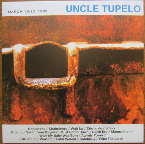 Uncle Tupelo, - March 16-20, 1992