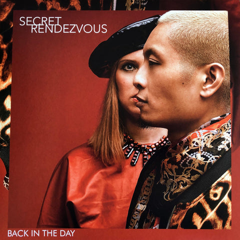 Secret Rendezvous - Back In The Day