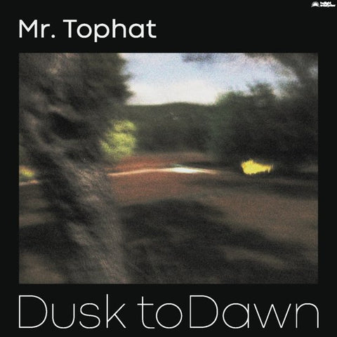 Mr. Tophat - Dusk To Dawn Part II